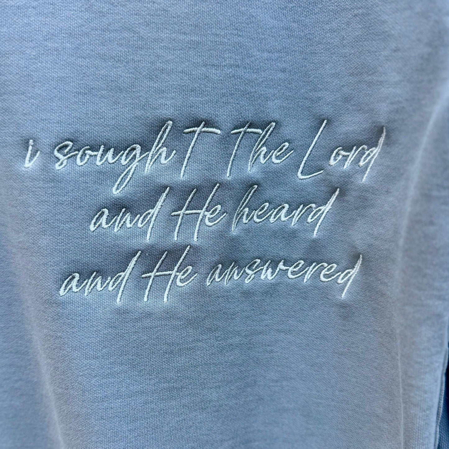 I Sought The Lord And He Heard And He Answered Monochromatic Embroidered Sweatshirt | Comfort Colors Christian Crewneck | Faith Bible Verse Embroidery | Religious Gift For Her