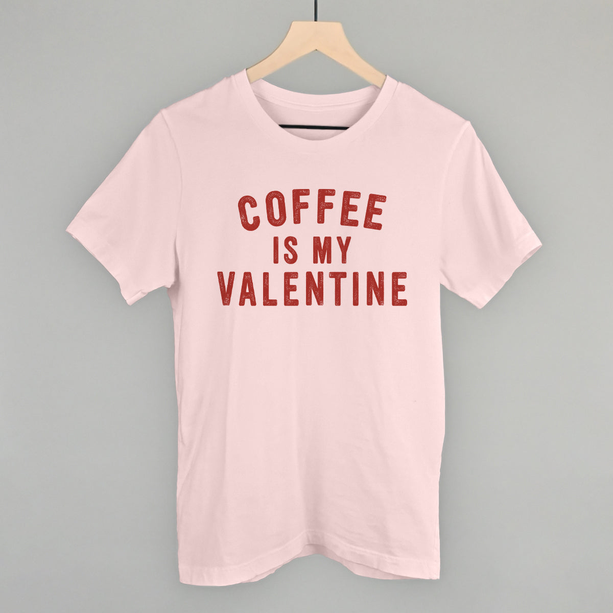Coffee Is My Valentine