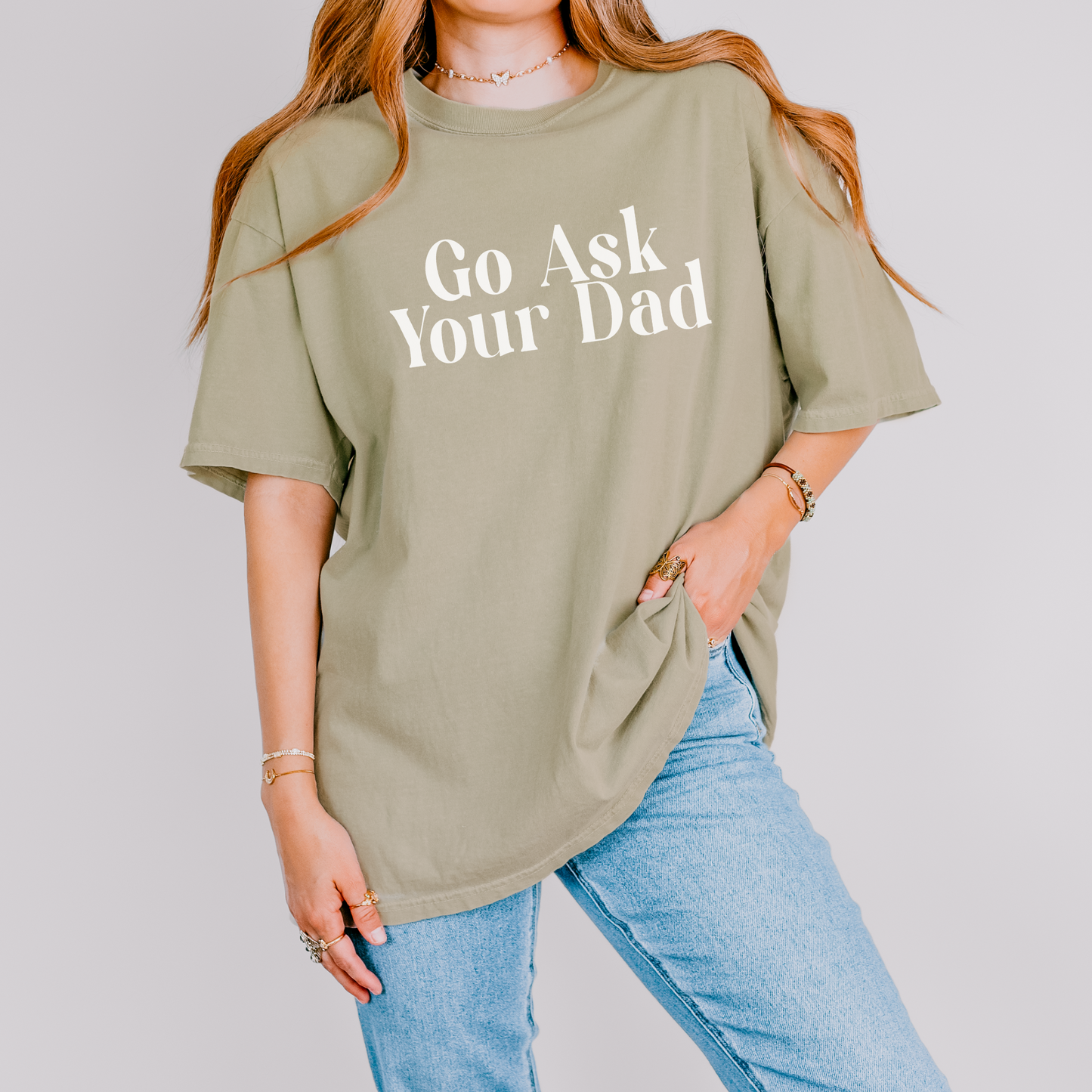 Go Ask Your Dad Tee Shirt